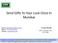 Send Gifts To Your Love Once In Mumbai PowerPoint PPT Presentation