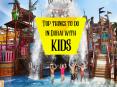 Things to do in Dubai with kids PowerPoint PPT Presentation