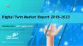 Digital Twin Market Report 2018-2023 PowerPoint PPT Presentation