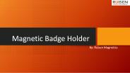 Looking for Magnetic Badge Holder