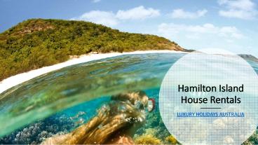 Hamilton Island House Rentals Queensland