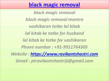 black magic removal