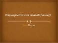 Why engineered over laminate flooring? PowerPoint PPT Presentation