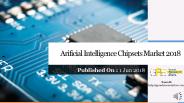 Arificial Intelligence Chipsets Market 2018