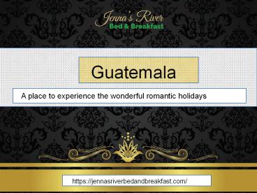 Most comfortable place to stay in Guatemala