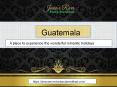 Most comfortable place to stay in Guatemala PowerPoint PPT Presentation