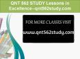 QNT 562 STUDY Lessons in Excellence--qnt562study.com PowerPoint PPT Presentation