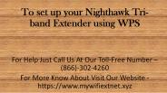 To set up your Nighthawk Tri-band Extender using WPS