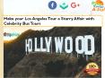 Make your Los Angeles Tour a Starry Affair with Celebrity Bus Tours PowerPoint PPT Presentation