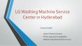 LG Washing machine service center in Hyderabad PowerPoint PPT Presentation