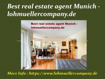 Best real estate agent Munich - lohmuellercompany.de