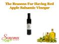 The Reasons For Having Red Apple Balsamic Vinegar PowerPoint PPT Presentation
