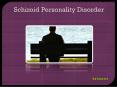 Schizoid Personality Disorder: Causes, Symptoms, Daignosis, Prevention and Treatment PowerPoint PPT Presentation