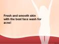 Best anti acne face wash and how you can get rid of acne PowerPoint PPT Presentation