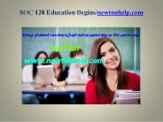 SOC 120   Education Begins/newtonhelp.com