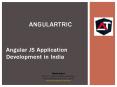 Angular JS, Application Development Company in India - Angulartric PowerPoint PPT Presentation