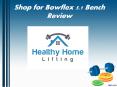 Shop for Bowflex 5.1 Bench Review - www.healthyhomelifting.com PowerPoint PPT Presentation