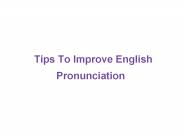 Tips To Improve English Pronunciation