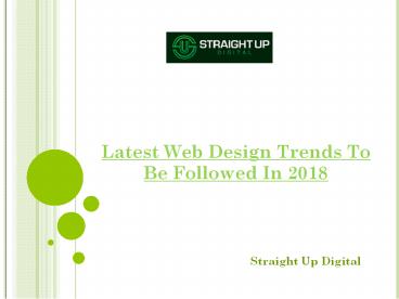 Latest Web Design Trends To Be Followed In 2018