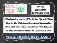 2018 up fci watchman exam date