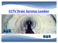 Let's see the CCTV Drain Survey in London. PowerPoint PPT Presentation