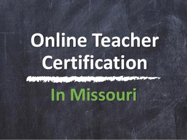 Online Teacher Certification in Missouri