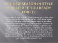 The new season in style is here! Are you ready for it? PowerPoint PPT Presentation
