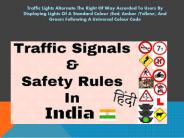 The Red Signal Prohibits Any Traffic From Proceeding.