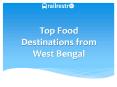 Top Food Destination of West Bengal PowerPoint PPT Presentation