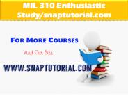 MIL 310 Enthusiastic Study/snaptutorial.com