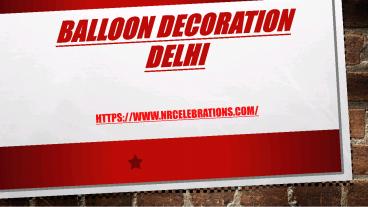 Balloon decoration Delhi (1)