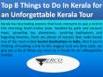 Top 8 Things to Do In Kerala for an Unforgettable Kerala Tour PowerPoint PPT Presentation