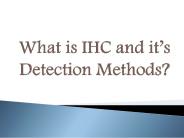 What is IHC and it’s detection methods?