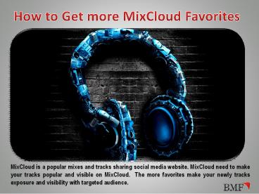 How to Get More MixCloud Favorites