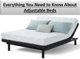 Everything You Need to Know About Adjustable Beds PowerPoint PPT Presentation