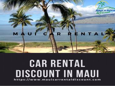 Car Rental Services in Maui, Hawaii