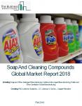 Soap And Cleaning Compounds Global Market Report 2018 PowerPoint PPT Presentation
