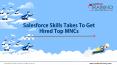 Salesforce Skills Takes To Get Hired Top MNCs PowerPoint PPT Presentation