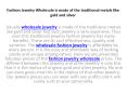Fashion Jewelry Wholesale is made of the traditional metals like gold and silver PowerPoint PPT Presentation