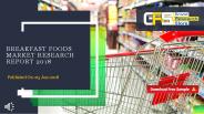 Breakfast foods market research report 2018