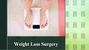 The Working of Weight Loss Surgery - TLC