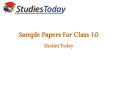 CBSE sample papers | Get NCERT solutions for class 10 | Studies Today PowerPoint PPT Presentation