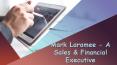 Mark Laramee A Sales And Financial Executive PowerPoint PPT Presentation