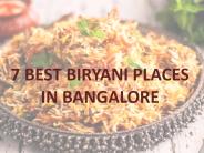 7 Best Biryani Places in Bangalore