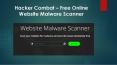 Hacker Combat – Free Online Website Malware Scanner PowerPoint PPT Presentation