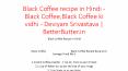Black Coffee recipe in Hindi - Black Coffee,Black Coffee ki vidhi - Deviyani Srivastava | BetterButter.in PowerPoint PPT Presentation