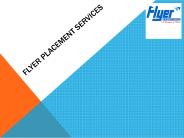 Flyer placement services