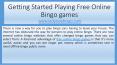 Getting Started Playing Free Online Bingo games PowerPoint PPT Presentation