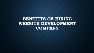 BENEFITS Of Hiring Website Development Company