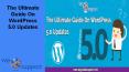 The Ultimate Guide On WordPress 5.0 Updates PowerPoint PPT Presentation
